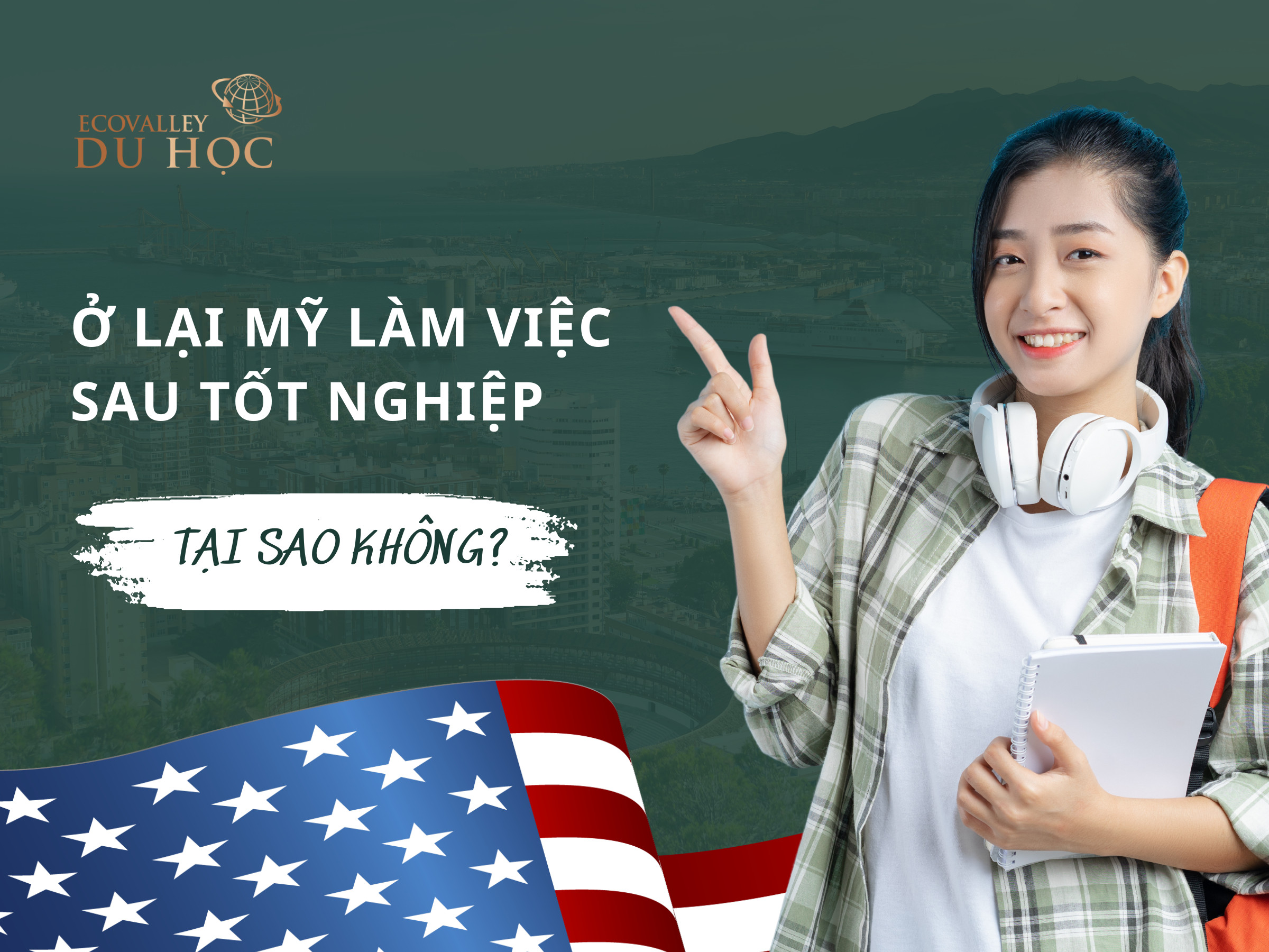 Ở lại Mỹ làm việc sau tốt nghiệp